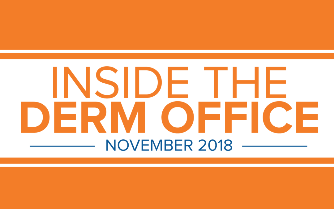 Inside The Derm Office At Poplar Bluff And Paragould – November 2018